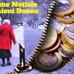 Notizie pensioni donne: quando Conviene l’Opzione Donna
