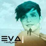 Eva, fuori il nuovo singolo “I nostri passi”