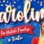Arriva Carolina in Un Natale favoloso…a teatro